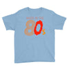 made in the 80's Youth Tee