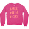 wife boss mom Crewneck Sweatshirt