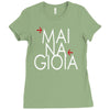 mai na gioia Ladies Fitted T-Shirt