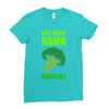Eat Your Damn Broccoli Ladies Fitted T-Shirt