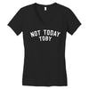 Not Today Toby Women's V-Neck T-Shirt