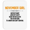 November Girl Hated By Many Mousepad