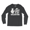 my cat is my valentine Long Sleeve Shirts