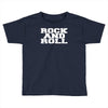 rock and roll funny Toddler T-shirt