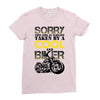 Sorry This Girl Is Already Takenby a Cool And Biker Ladies Fitted T-Shirt