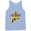 im geeky and i know it Tank Top