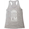 yout bet your pierogi i'm polish Racerback Tank
