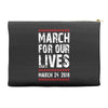 March For Our Lives Accessory Pouches