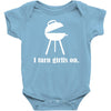 i turn grills on Baby Bodysuit