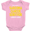 This is What a Sarcoma Cancer Survivor Looks Like Baby Bodysuit