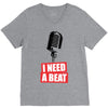 i need a beat V-Neck Tee