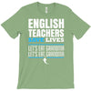 english teacher save lives T-Shirt