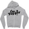 I'm A Tepper Zipper Hoodie