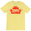 real men and women play games T-Shirt