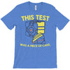 this test was a piece of cake T-Shirt