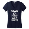 Back Of I Have A Crazy Aunt And I am not Afraid To Use Her Women's V-Neck T-Shirt