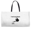 i wet my plants Weekender Totes