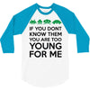 if you dont know them 3/4 Sleeve Shirt