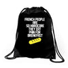 french people are so hard they eat pain for breakfast Drawstring Bags