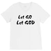 let go let god V-Neck Tee