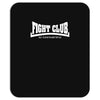 fight club rule 1 you do not mention fight club Mousepad