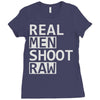 real men shoot raw Ladies Fitted T-Shirt