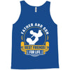 Father and Son Best Friends for Life Tank Top