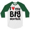 I Love My Big Brother 3/4 Sleeve Shirt