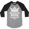 Queens Are Born In January 3/4 Sleeve Shirt