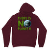 there is no planet  b earth day Unisex Hoodie
