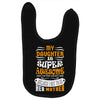My Daughter Is Super Awesome Her Mother Baby Bibs