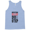 hipsters killed dubstep Tank Top