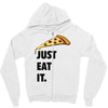 just eat it pizza lover Zipper Hoodie