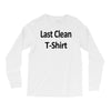 last clean t shirt funny humor college vintage s 3xl Long Sleeve Shirts