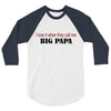 big papa 3/4 Sleeve Shirt