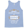 Smart Good Looking Science Teacher Doesnt Get Better Than This Tank Top