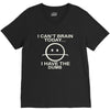 i cant brain today V-Neck Tee