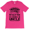 There Aren't  Many Things I Love More Than Fishing T-Shirt
