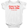 funny t shirt come to the dark side we have cookies rude tee offensive Baby Onesie