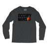 Occupy Mars Long Sleeve Shirts