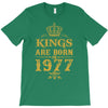 kings are born in 1977 T-Shirt