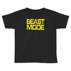 beast mode Toddler T-shirt