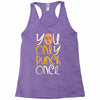 you only punch once Racerback Tank