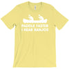 paddle faster i hear banjos hick redneck deliverance creek canoe T-Shirt