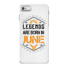 Legends are born in June iPhone 7 Case