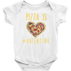 pizza is my valentine 3 Baby Bodysuit