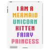 i am a mermaid unicorn kitten fairy princess iPad 3 and 4 Case