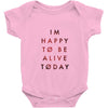 To Be Alive (a233) Baby Onesie