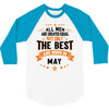 All Men Created Equal But The Best Born In May 3/4 Sleeve Shirt