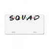 squad friends parody License Plate